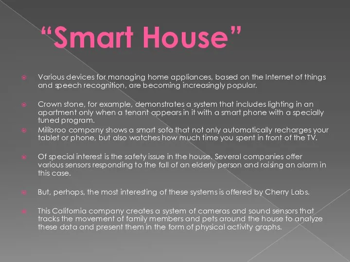 “Smart House” Various devices for managing home appliances, based on the