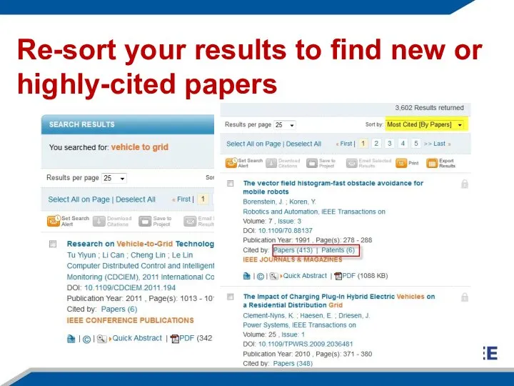 Re-sort your results to find new or highly-cited papers