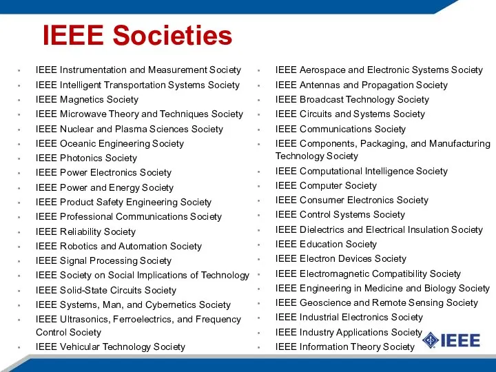 IEEE Societies IEEE Instrumentation and Measurement Society IEEE Intelligent Transportation Systems