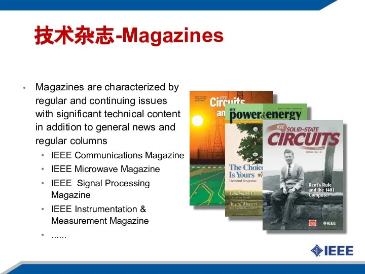 技术杂志-Magazines Magazines are characterized by regular and continuing issues with significant