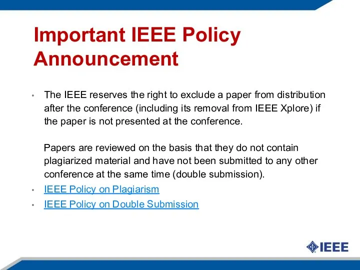 Important IEEE Policy Announcement The IEEE reserves the right to exclude