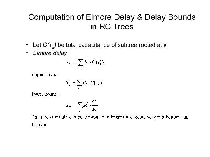 Computation of Elmore Delay & Delay Bounds in RC Trees Let