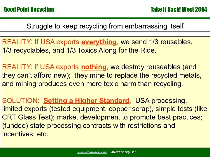 Struggle to keep recycling from embarrassing itself REALITY: If USA exports