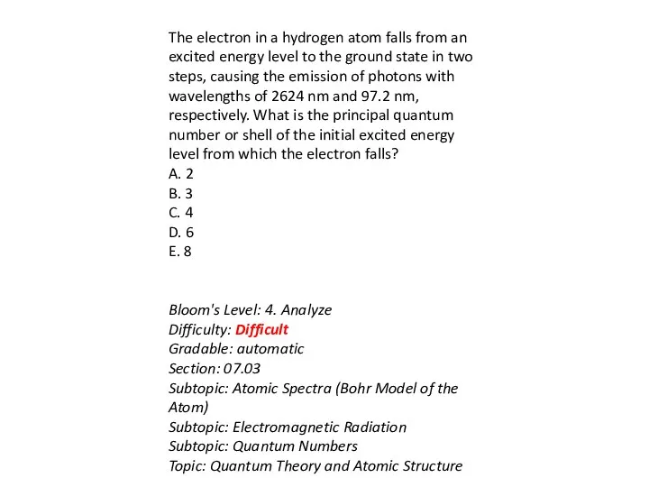 The electron in a hydrogen atom falls from an excited energy