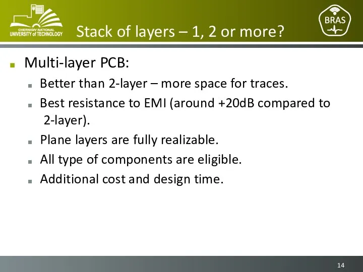 Stack of layers – 1, 2 or more? Multi-layer PCB: Better