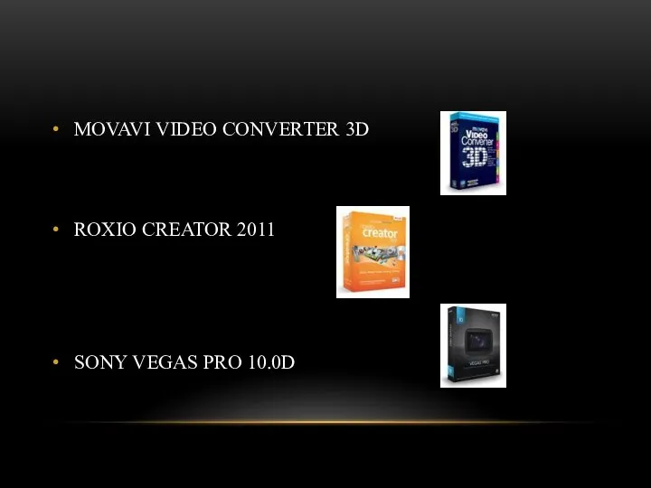 MOVAVI VIDEO CONVERTER 3D ROXIO CREATOR 2011 SONY VEGAS PRO 10.0D