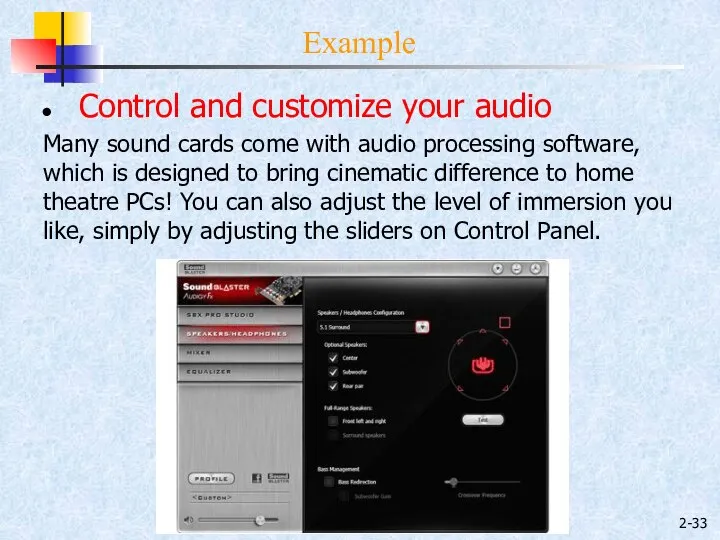 2- Example Control and customize your audio Many sound cards come