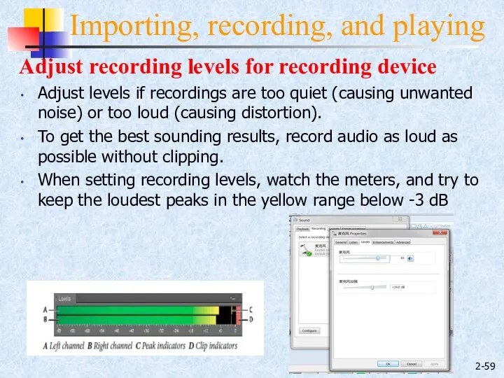 2- Importing, recording, and playing Adjust recording levels for recording device