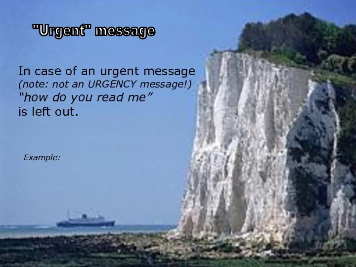 s "Urgent" message In case of an urgent message (note: not
