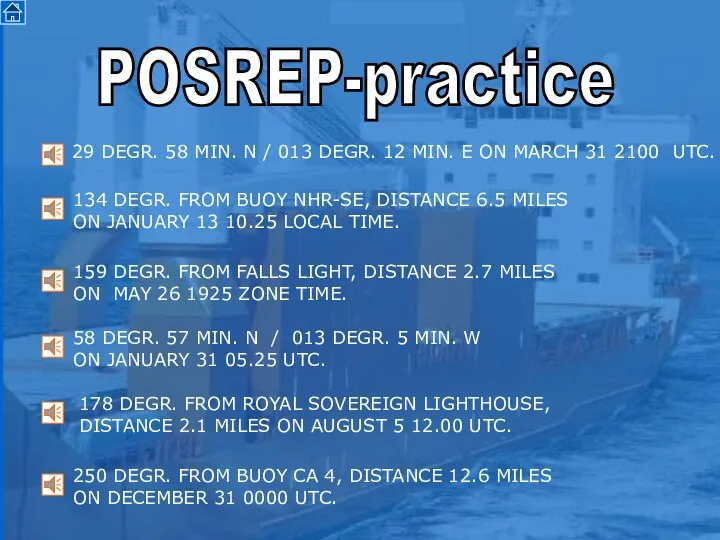 POSREP-practice 29 DEGR. 58 MIN. N / 013 DEGR. 12 MIN.