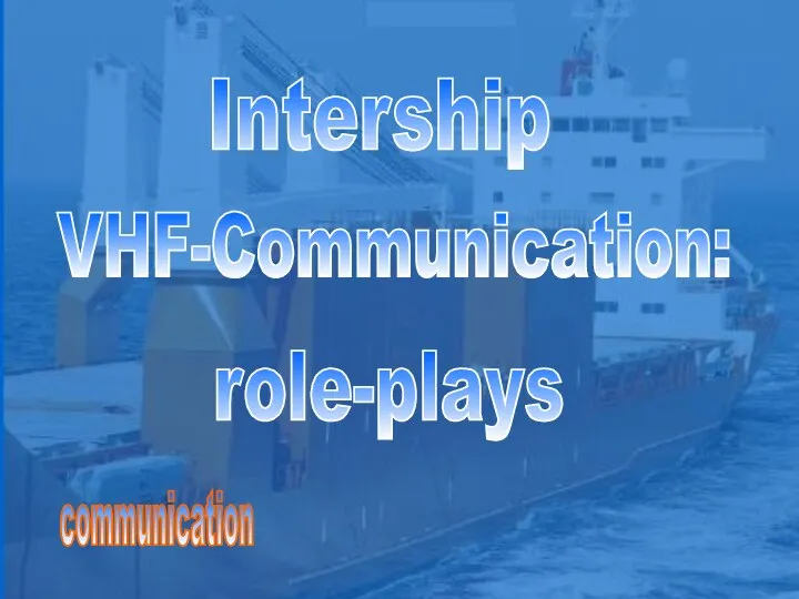 Intership VHF-Communication: role-plays communication