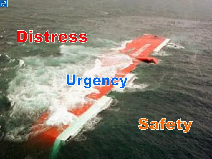 Distress Urgency Safety