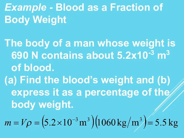 Example - Blood as a Fraction of Body Weight The body