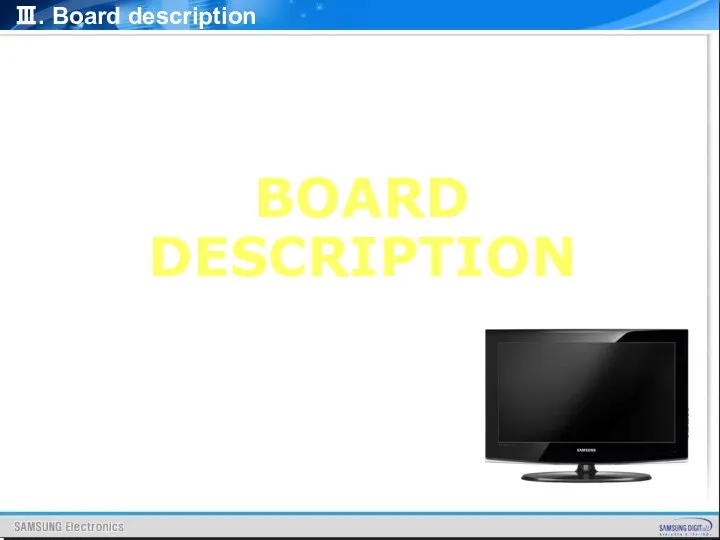 BOARD DESCRIPTION Ⅲ. Board description