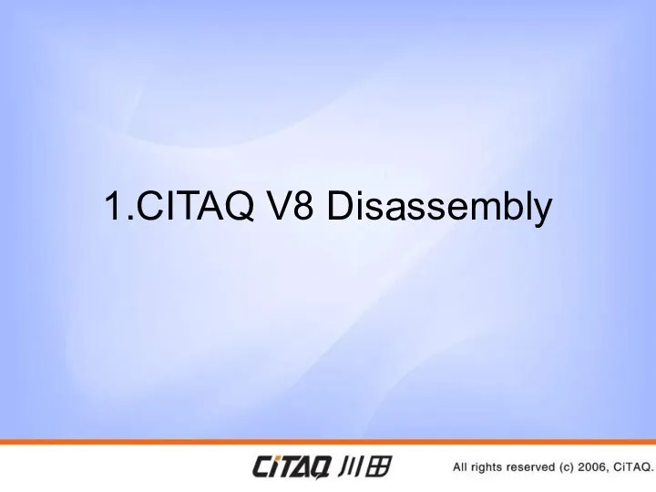 1.CITAQ V8 Disassembly