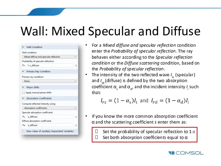 Wall: Mixed Specular and Diffuse For a Mixed diffuse and specular