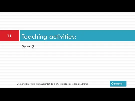 Part 2 Teaching activities: Department "Printing Equipment and Information Processing Systems Contents