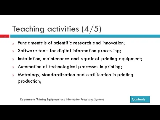 Teaching activities (4/5) Department "Printing Equipment and Information Processing Systems Fundamentals