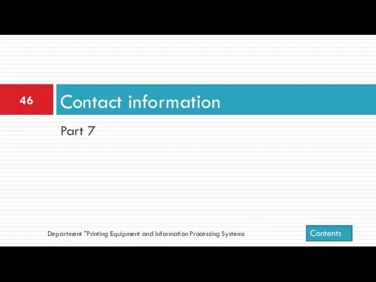 Part 7 Contact information Department "Printing Equipment and Information Processing Systems Contents
