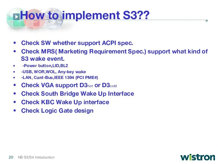 How to implement S3?? Check SW whether support ACPI spec. Check