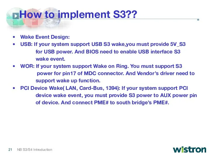 How to implement S3?? Wake Event Design: USB: If your system