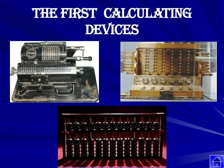 The first calculating devices
