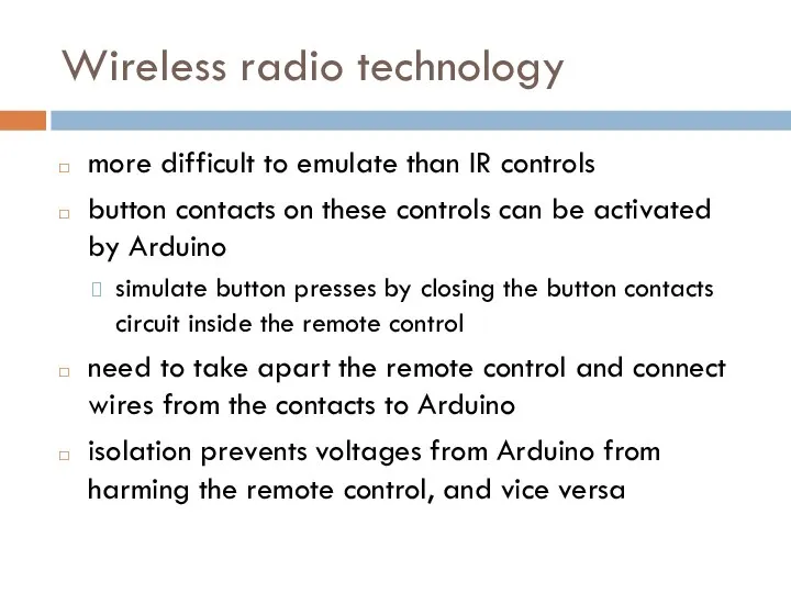 Wireless radio technology more difficult to emulate than IR controls button