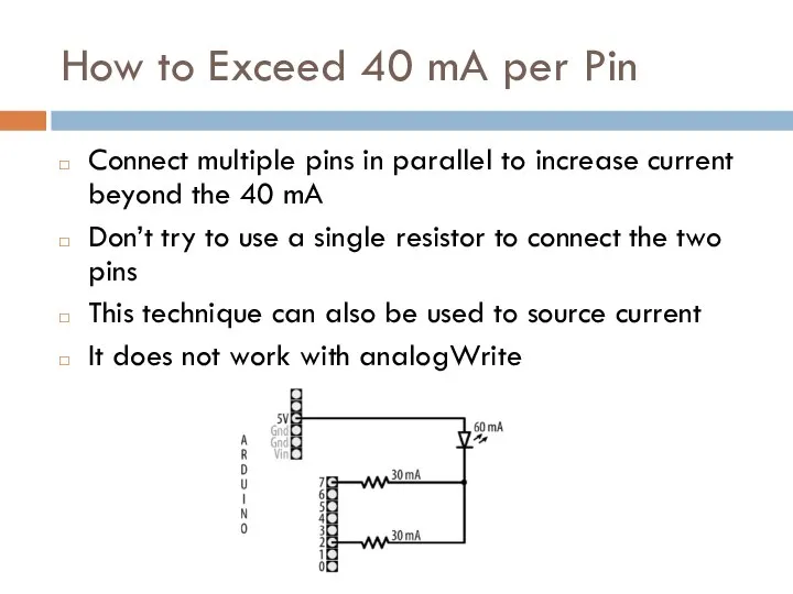 How to Exceed 40 mA per Pin Connect multiple pins in