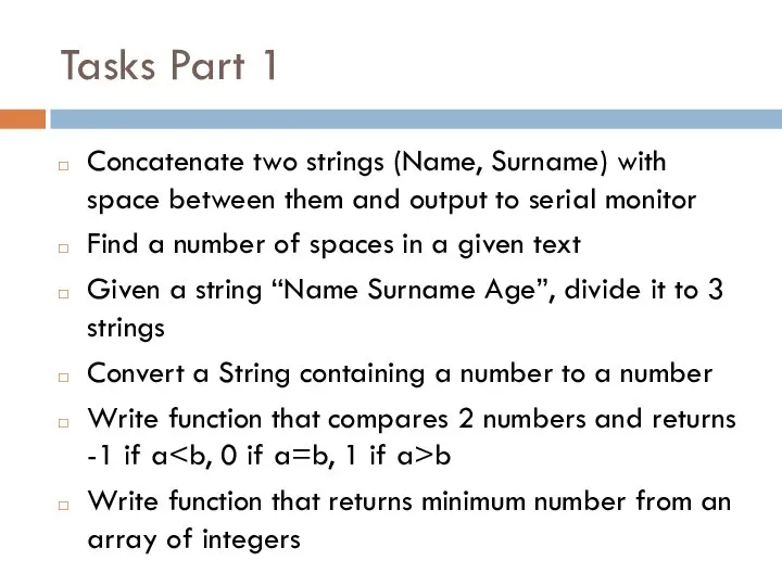 Tasks Part 1 Concatenate two strings (Name, Surname) with space between