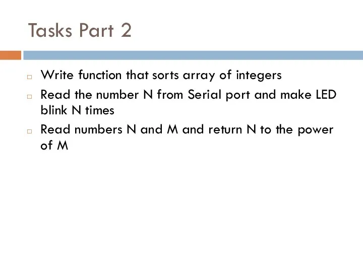 Tasks Part 2 Write function that sorts array of integers Read