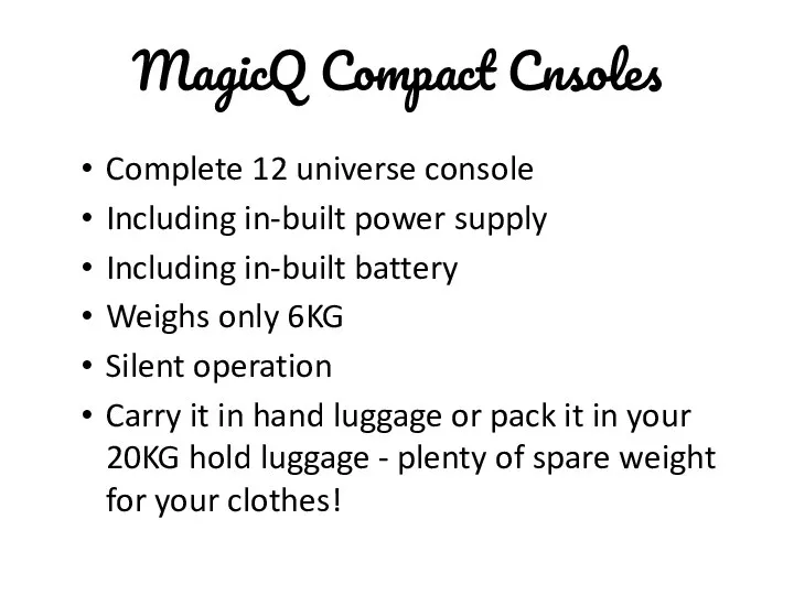 MagicQ Compact Cnsoles Complete 12 universe console Including in-built power supply