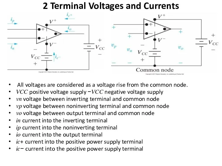 2 Terminal Voltages and Currents All voltages are considered as a