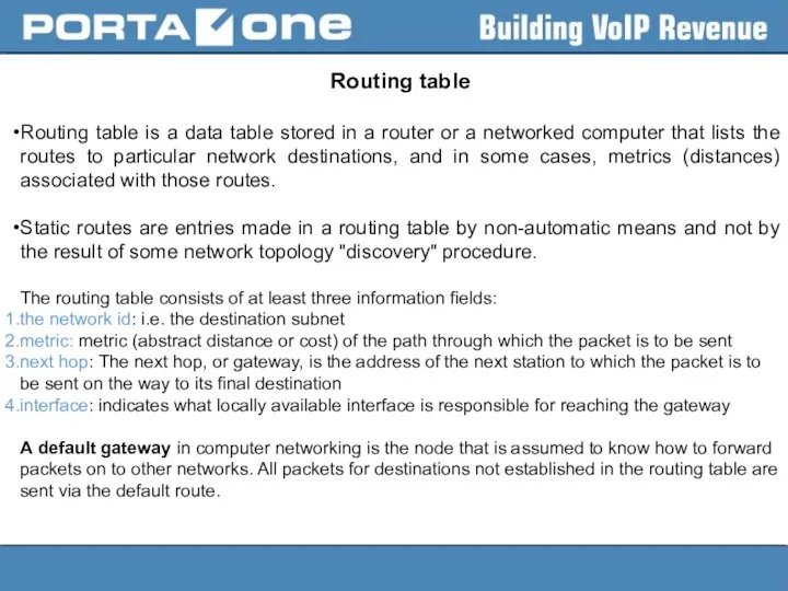 Routing table Routing table is a data table stored in a