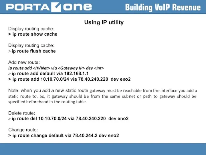 Using IP utility Display routing cache: > ip route show cache