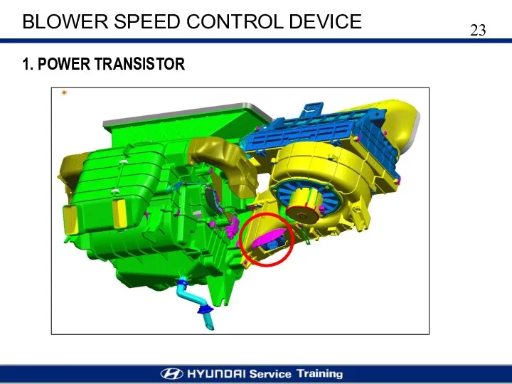 BLOWER SPEED CONTROL DEVICE 1. POWER TRANSISTOR