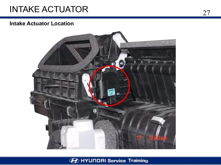 INTAKE ACTUATOR Intake Actuator Location