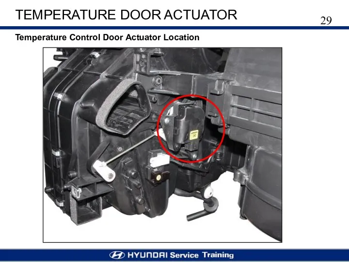 TEMPERATURE DOOR ACTUATOR Temperature Control Door Actuator Location