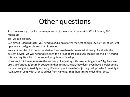 Other questions 1. It is necessary to make the temperature of