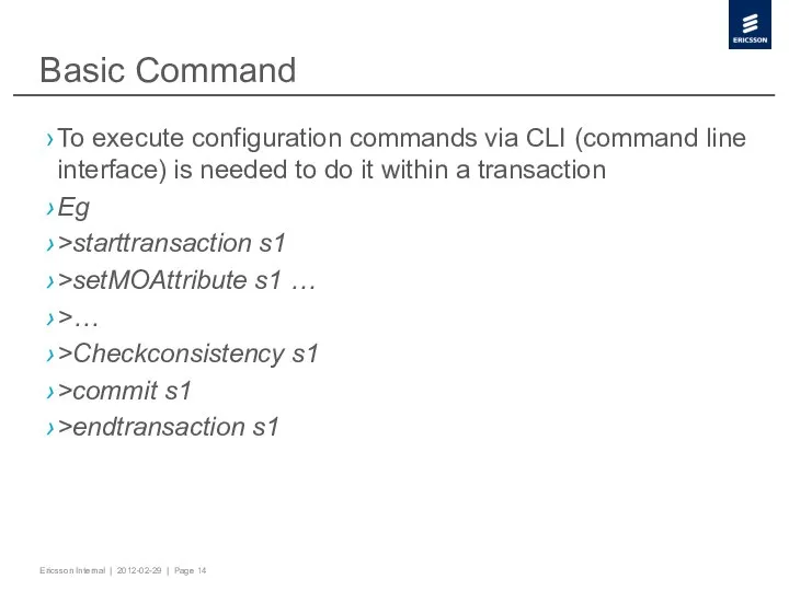 Basic Command To execute configuration commands via CLI (command line interface)