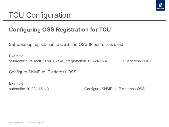 TCU Configuration Configuring OSS Registration for TCU Set wake-up registration to