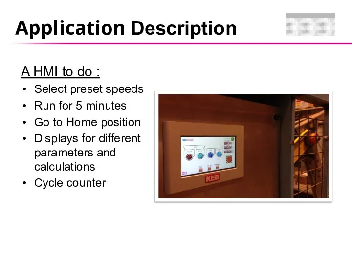 Application Description A HMI to do : Select preset speeds Run