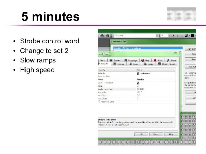 Strobe control word Change to set 2 Slow ramps High speed 5 minutes