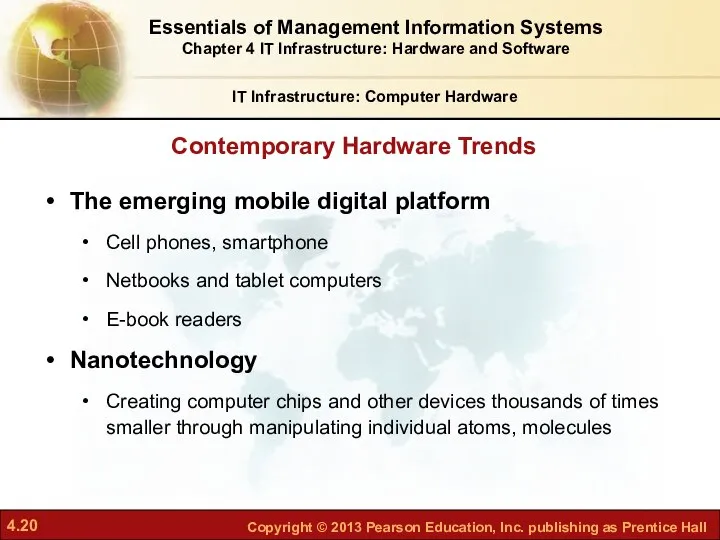 Contemporary Hardware Trends IT Infrastructure: Computer Hardware The emerging mobile digital