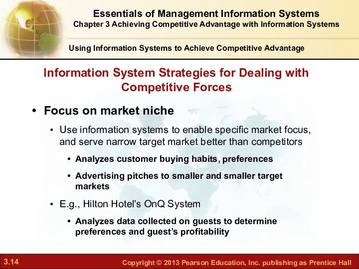 Information System Strategies for Dealing with Competitive Forces Focus on market
