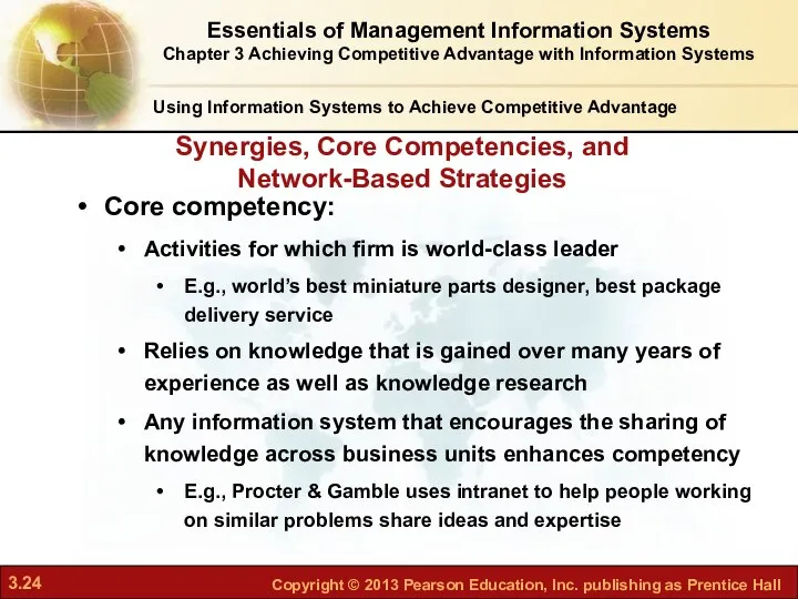 Core competency: Activities for which firm is world-class leader E.g., world’s