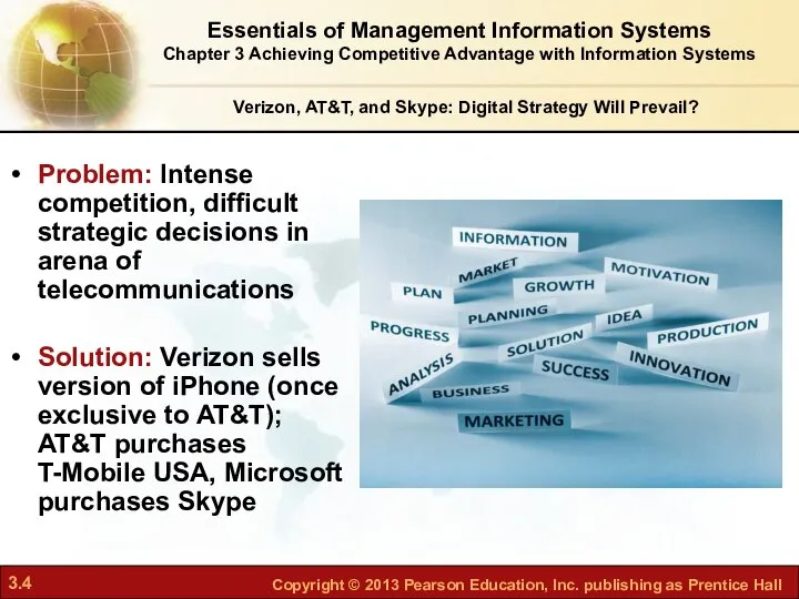 Verizon, AT&T, and Skype: Digital Strategy Will Prevail? Problem: Intense competition,