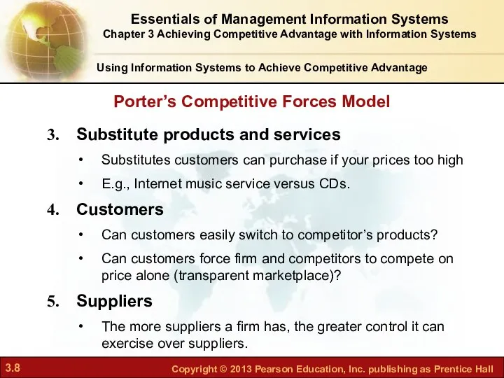 Substitute products and services Substitutes customers can purchase if your prices