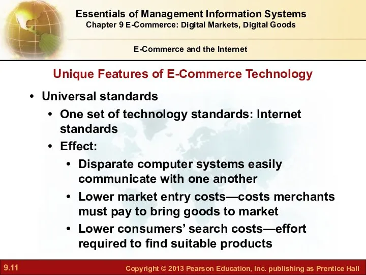 Unique Features of E-Commerce Technology E-Commerce and the Internet Universal standards