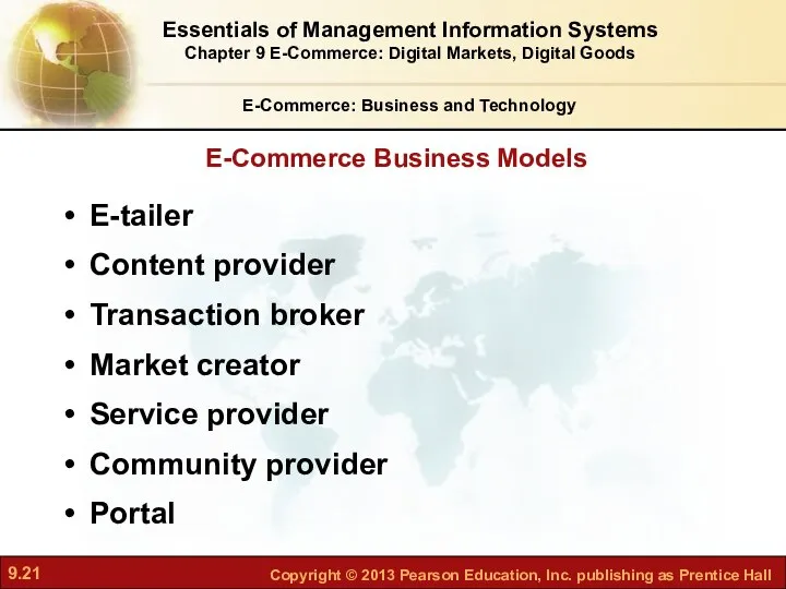 E-Commerce Business Models E-Commerce: Business and Technology E-tailer Content provider Transaction