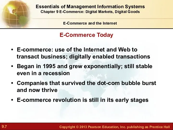 E-Commerce and the Internet E-Commerce Today E-commerce: use of the Internet